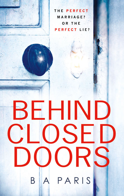 Behind Closed Doors: The gripping debut thriller everyone is raving about cover