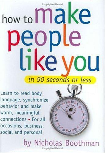 How to Make People Like You In 90 Seconds Or Less cover