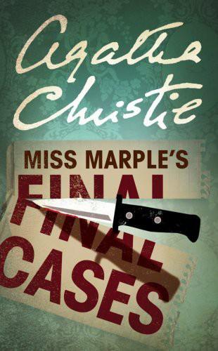 Miss Marple's Final Cases: And Two Other Stories cover