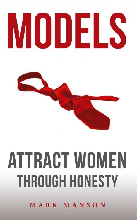 Models: Attract Women Through Honesty cover
