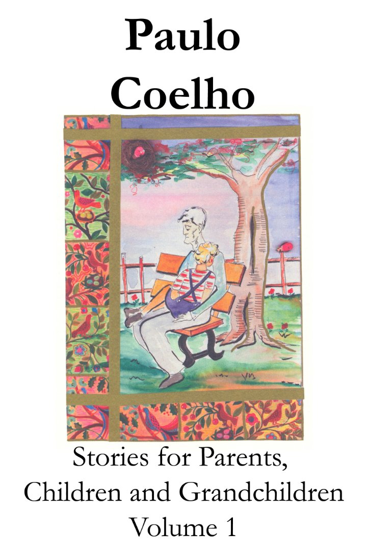 Stories For Parents, Children And Grandchildren Volume 1 By Paulo Coelho cover
